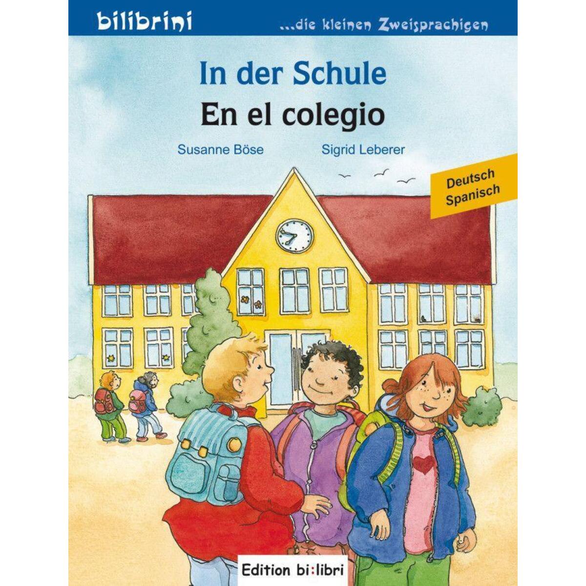 In der Schule. Kinderbuch En el colegio. Deutsch-Spanisch von Hueber Verlag GmbH